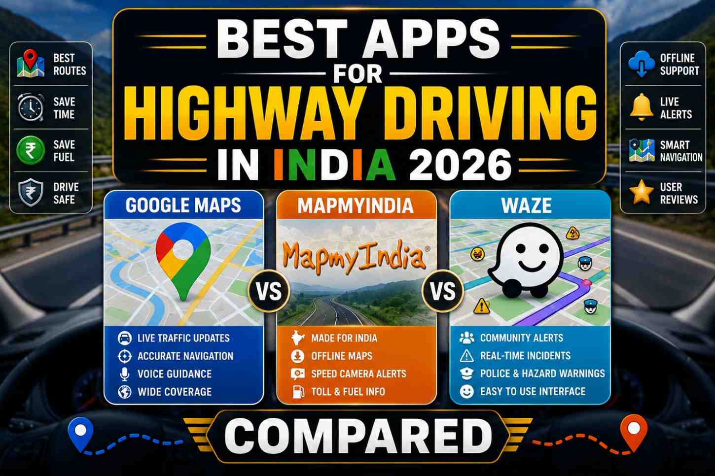 Best Apps for Highway Driving in India 2026 — Google Maps vs MapMyIndia vs Waze Compared