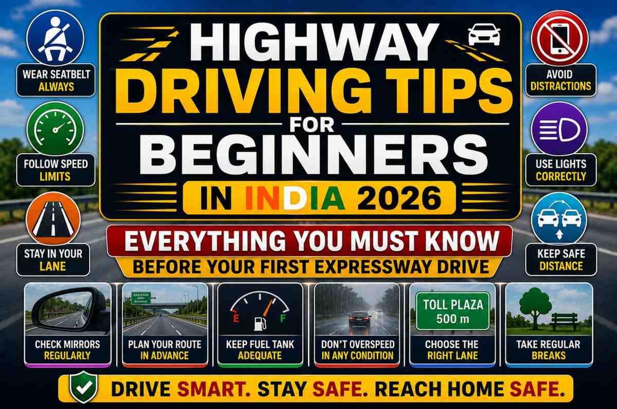 Highway Driving Tips for Beginners in India 2026 — Everything You Must Know Before Your First Expressway Drive